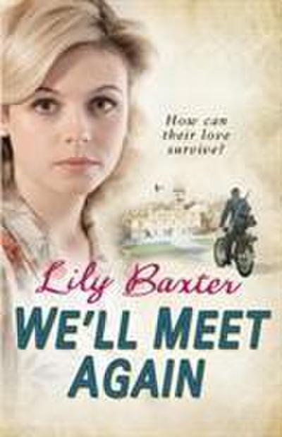 We'll Meet Again - Lily Baxter