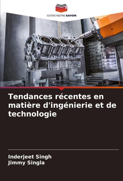 Tendances récentes en matière d’ingénierie et de technologie