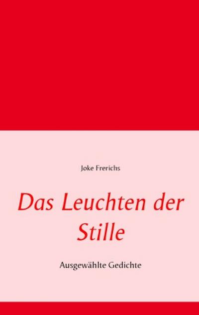 Das Leuchten der Stille