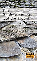 Ein Schieferdecker auf der Flucht