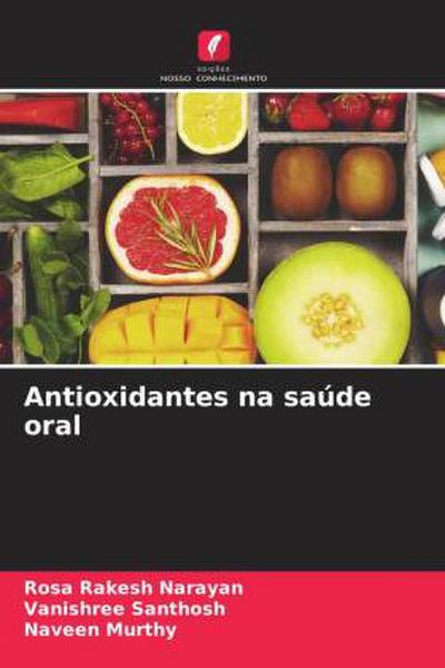 Antioxidantes na saúde oral