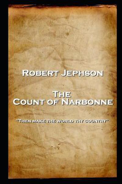 Jephson, R: ROBERT JEPHSON - THE COUNT OF