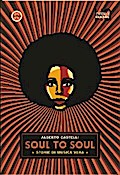 Soul to soul. Storie di musica vera