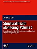 Structural Health Monitoring, Volume 5