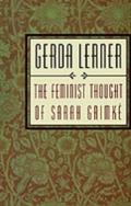 Feminist Thought of Sarah Grimke - Sarah Grimke