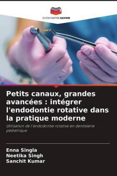 Petits canaux, grandes avancées : intégrer l’endodontie rotative dans la pratique moderne