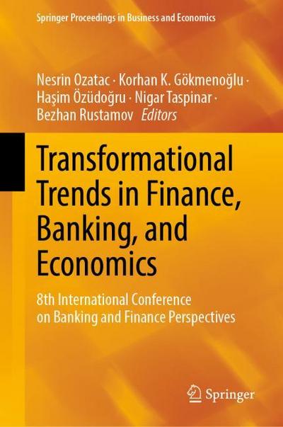 Transformational Trends in Finance, Banking, and Economics