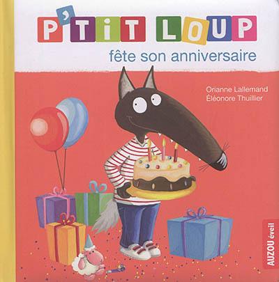 P’tit Loup fête son anniversaire