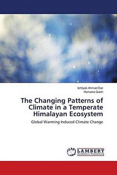 The Changing Patterns of Climate in a Temperate Himalayan Ecosystem