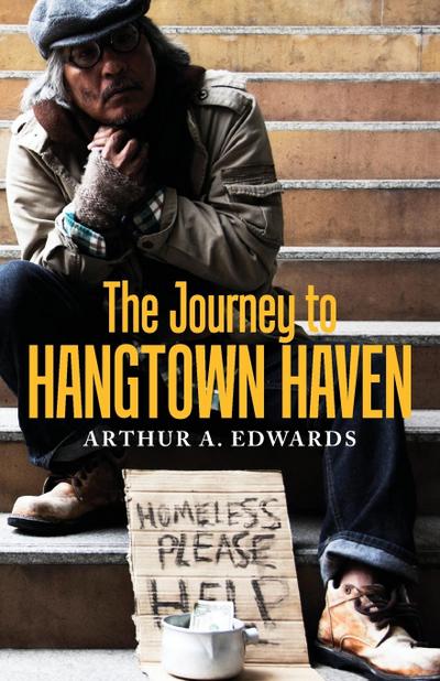 The Journey to Hangtown Haven