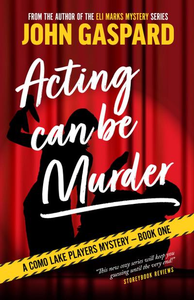 Acting Can Be Murder (A Como Lake Players Mystery, #1)