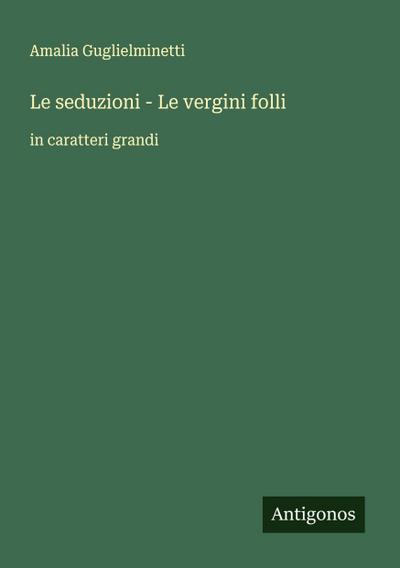 Le seduzioni - Le vergini folli