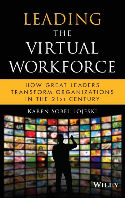Leading the Virtual Workforce