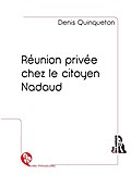 Réunion privée chez le citoyen Nadaud