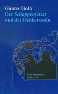 Der Schoppenfetzer und der Henkerswein