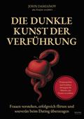 Die dunkle Kunst der Verführung