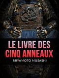 Le Livre des Cinq Anneaux (Traduit)
