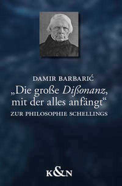 ’Die große Dißonanz, mit der alles anfängt’