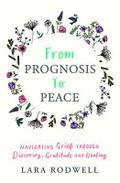 From Prognosis to Peace