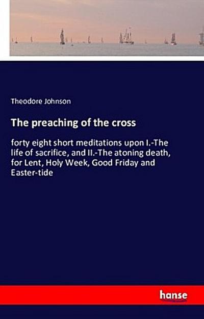The preaching of the cross