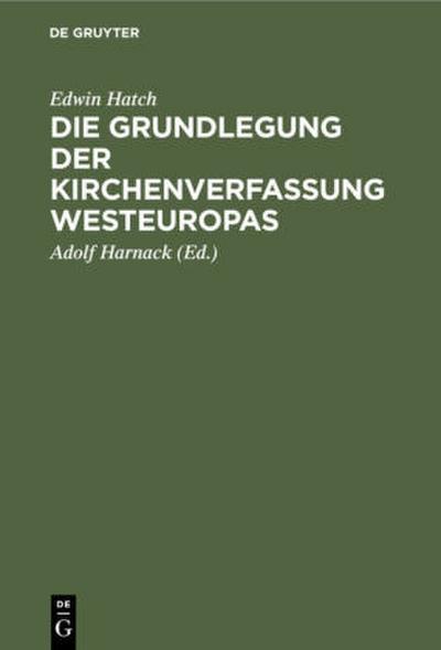 Die Grundlegung der Kirchenverfassung Westeuropas