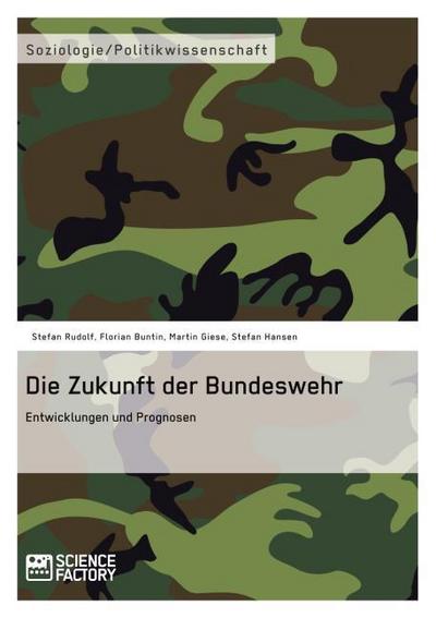 Die Zukunft der Bundeswehr