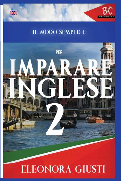 Il Modo Semplice per Imparare L’Inglese 2