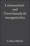 Lebensmittel- und Umweltanalytik anorganischer Spurenbestandteile von Lothar Matter | Ebook