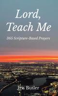 Lord, Teach Me