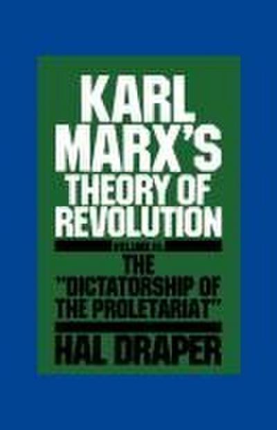 Karl Marx’s Theory of Revolution, Volume 3