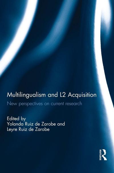 Multilingualism and L2 Acquisition