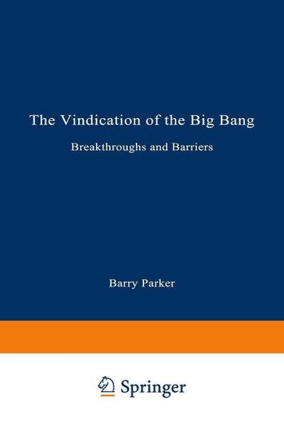 The Vindication of the Big Bang