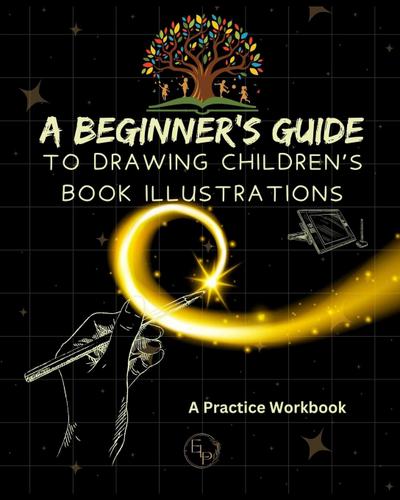 A Beginner’s Guide to Drawing Children’s Book Illustrations