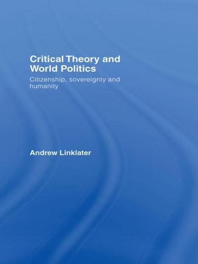 Critical Theory and World Politics