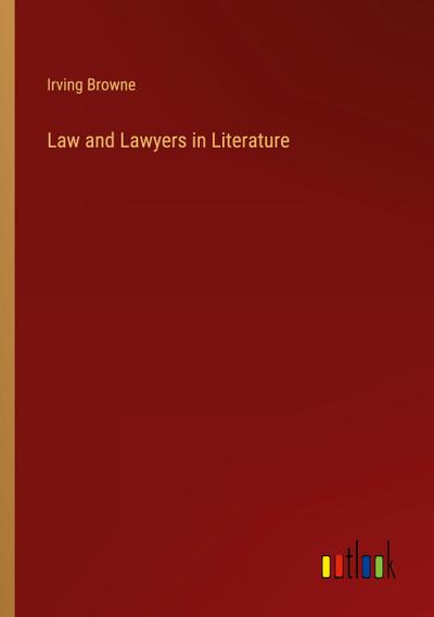 Law and Lawyers in Literature