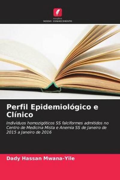 Perfil Epidemiológico e Clínico