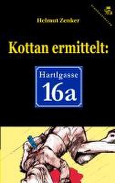 Kottan ermittelt: Hartlgasse 16a