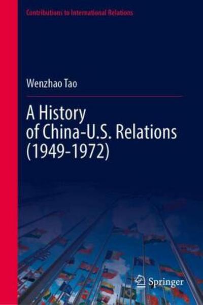 A History of China-U.S. Relations (1949-1972)