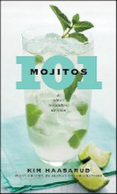 101 MOJITOS & OTHER MUDDLED DR