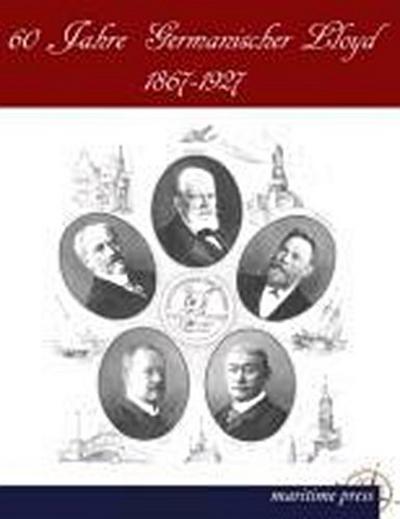 Sechzig Jahre Germanischer Lloyd