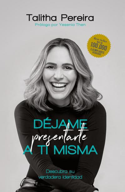 Déjame presentarte a ti misma