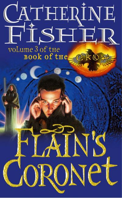 Flain’s Coronet: Book Of The Crow 3