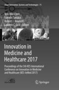 Innovation in Medicine and Healthcare 2017