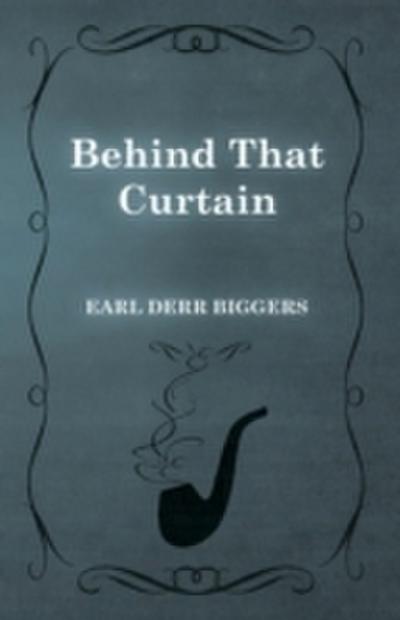 Behind That Curtain