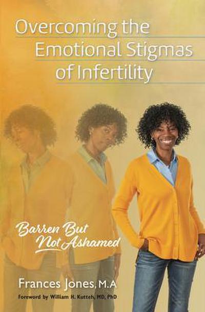 Overcoming the Emotional Stigmas of Infertility