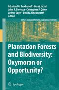 Plantation Forests and Biodiversity: Oxymoron or Opportunity?