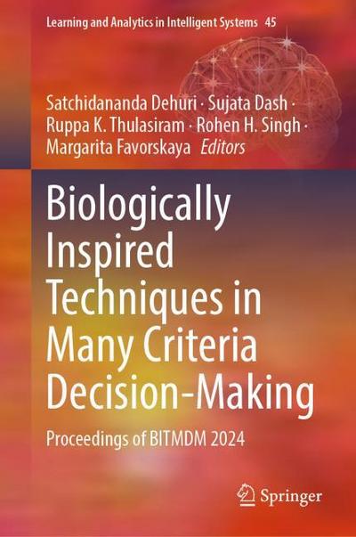 Biologically Inspired Techniques in Many Criteria Decision-Making