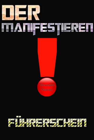 Der Manifestieren Führerschein