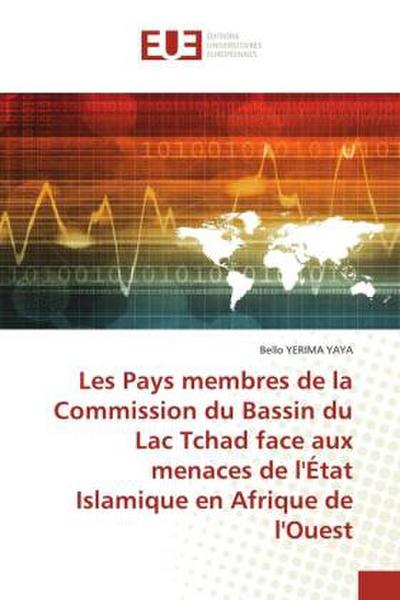 Les Pays membres de la Commission du Bassin du Lac Tchad face aux menaces de l’État Islamique en Afrique de l’Ouest