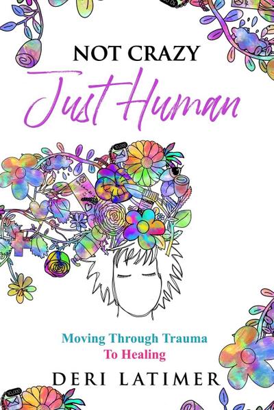 Not Crazy, Just Human